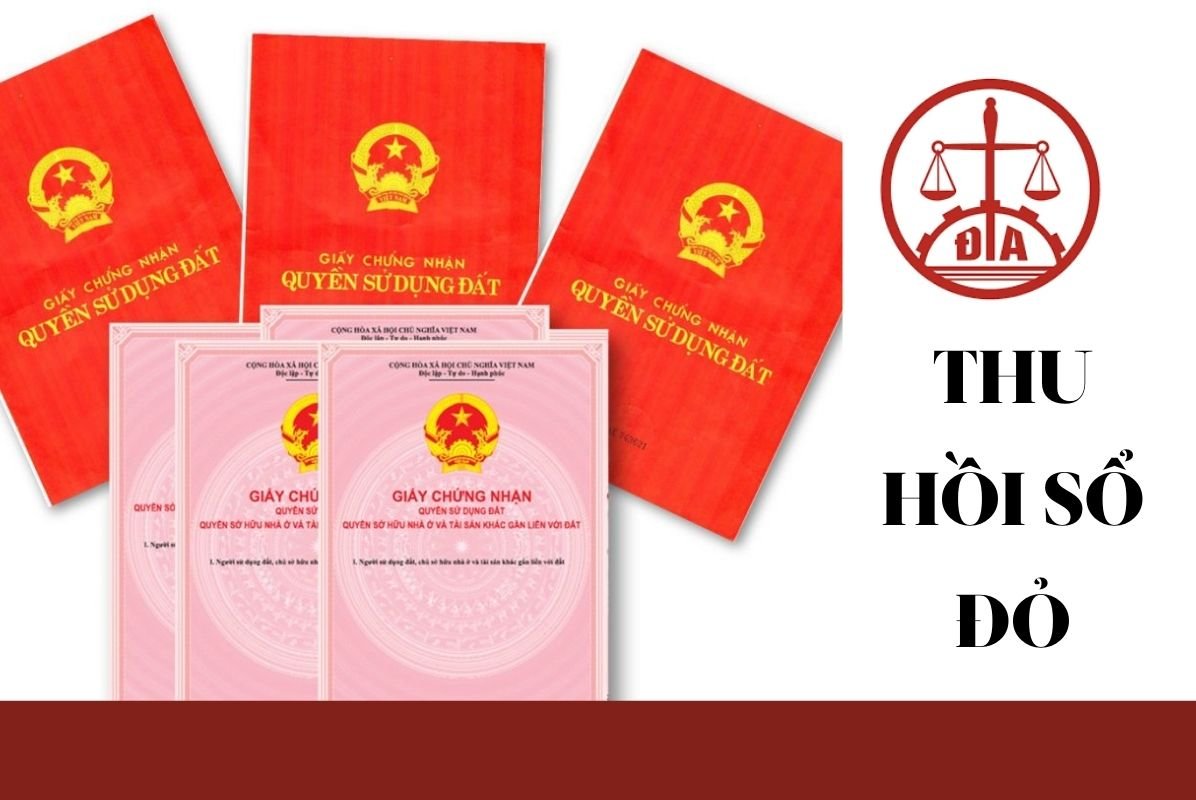 Trường hợp sổ đỏ đã cấp vẫn bị thu hồi, người dân cần biết để bảo vệ tài sản